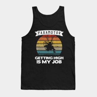 Paramotor Pilot Getting High Is My Job print Tank Top